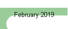 February 2019