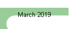 March 2019